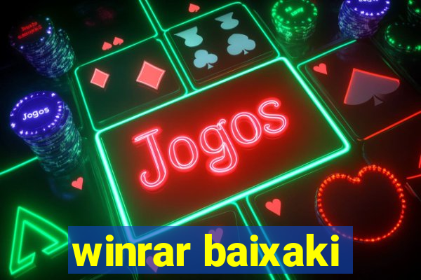 winrar baixaki