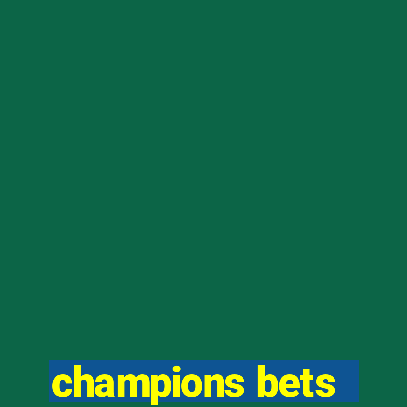 champions bets