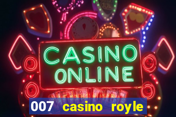 007 casino royle dublado compeltyo