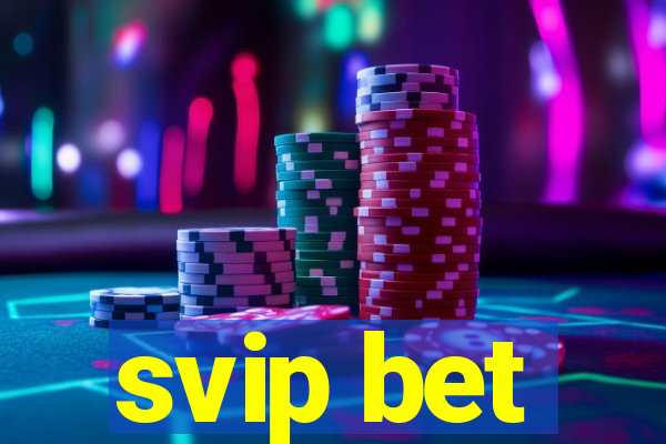 svip bet