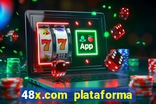 48x.com plataforma de jogos