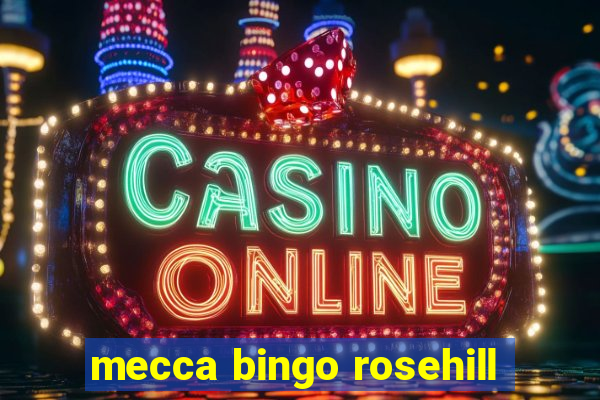 mecca bingo rosehill