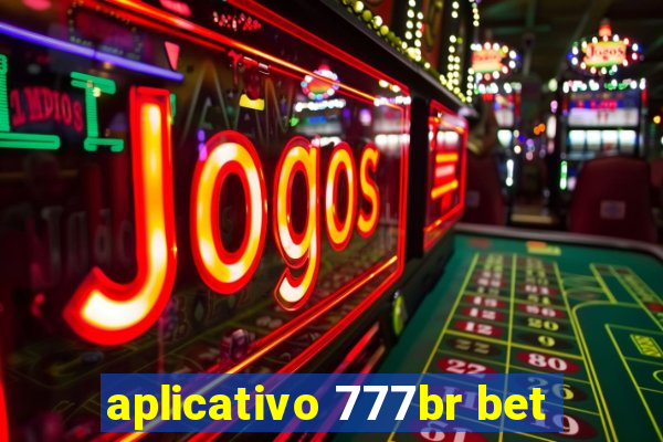 aplicativo 777br bet