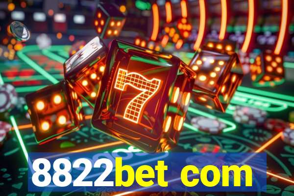 8822bet com