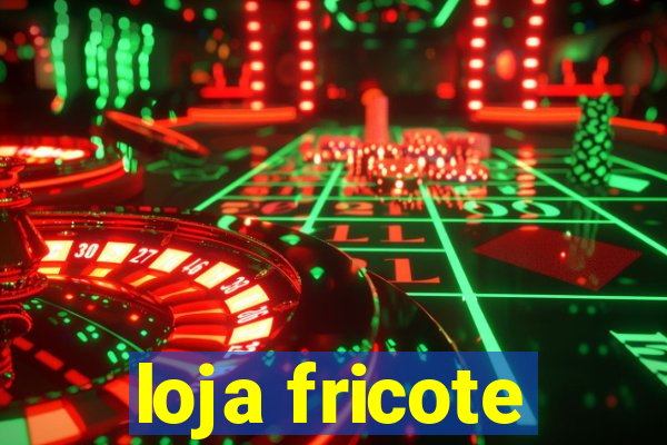 loja fricote