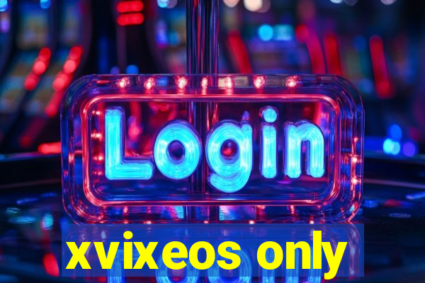 xvixeos only