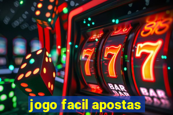 jogo facil apostas