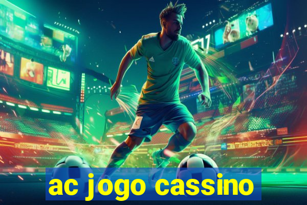 ac jogo cassino