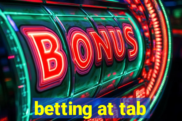 betting at tab