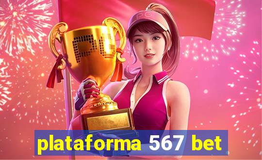 plataforma 567 bet