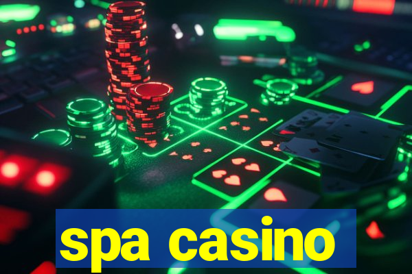 spa casino