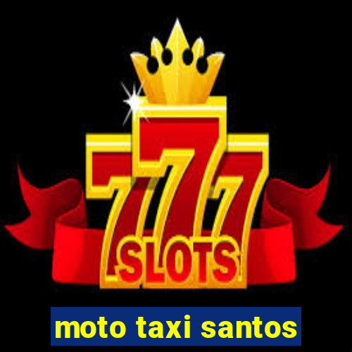 moto taxi santos