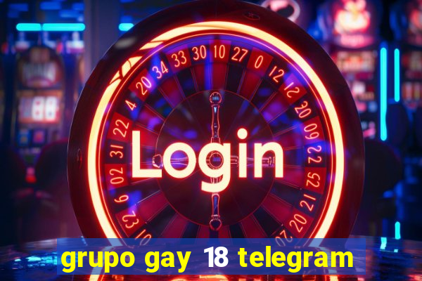 grupo gay 18 telegram