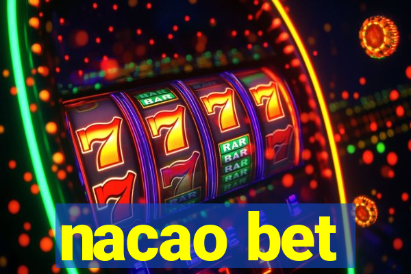 nacao bet