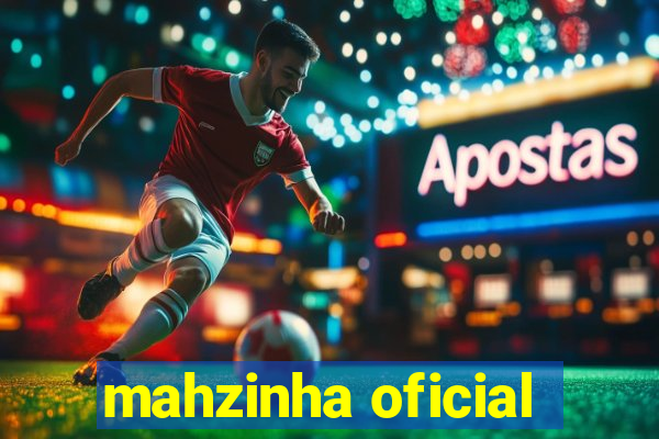 mahzinha oficial