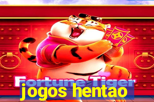 jogos hentao