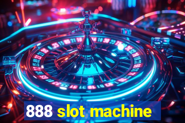 888 slot machine