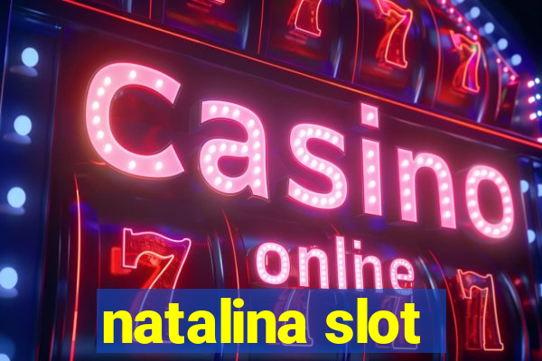 natalina slot