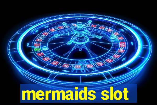 mermaids slot