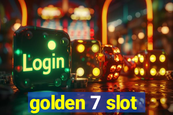 golden 7 slot