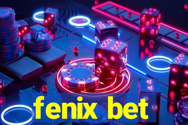 fenix bet