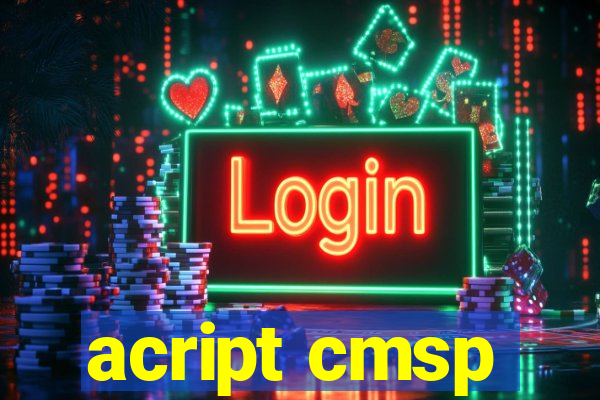 acript cmsp