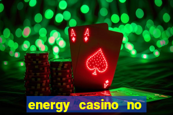 energy casino no deposit bonus