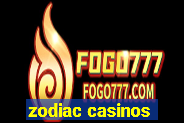 zodiac casinos