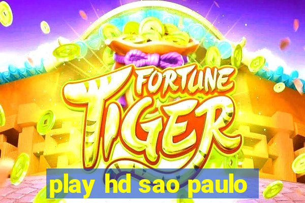 play hd sao paulo