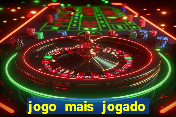 jogo mais jogado no celular