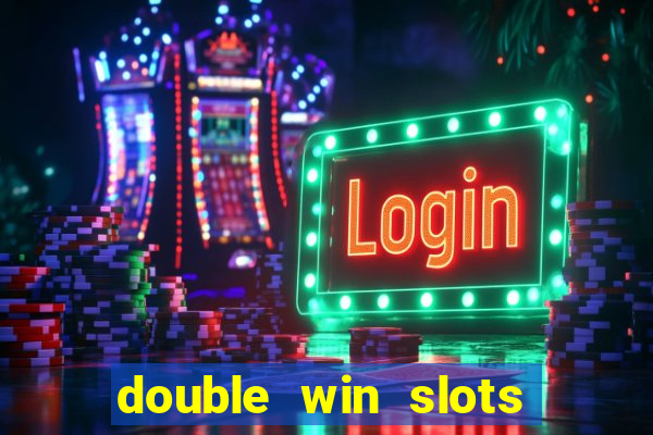 double win slots casino game