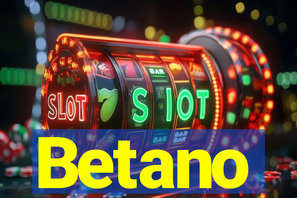 Betano