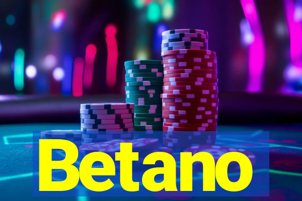 Betano