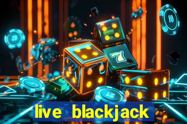 live blackjack online casino