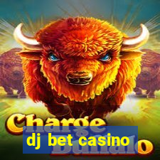 dj bet casino