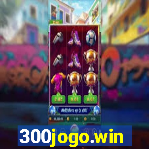 300jogo.win