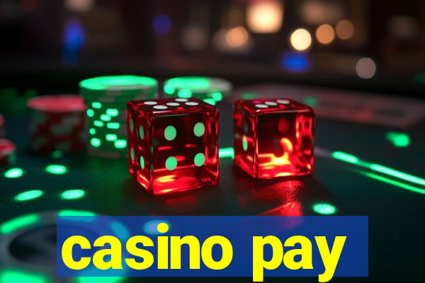 casino pay