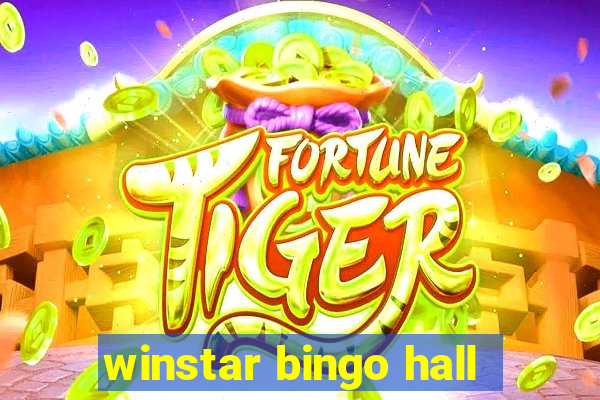 winstar bingo hall