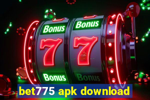 bet775 apk download