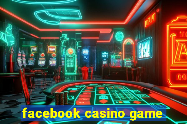 facebook casino game