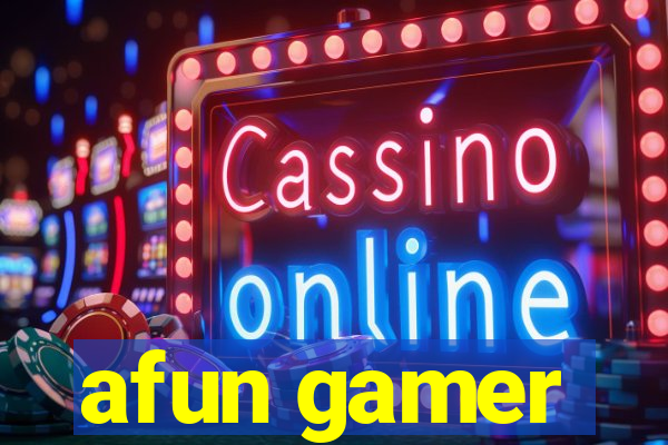 afun gamer