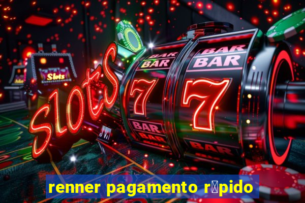 renner pagamento r谩pido