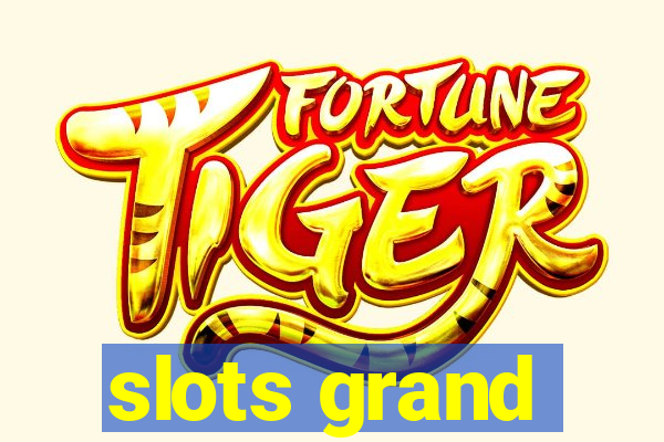 slots grand