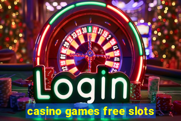 casino games free slots