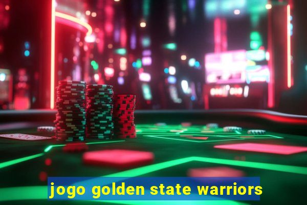 jogo golden state warriors