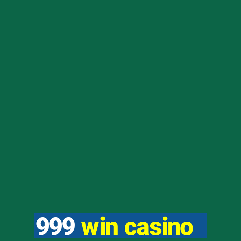 999 win casino