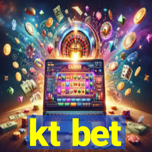 kt bet