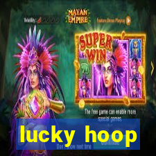 lucky hoop