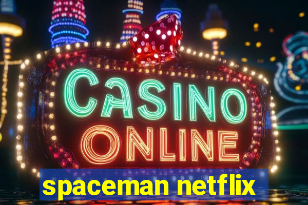 spaceman netflix