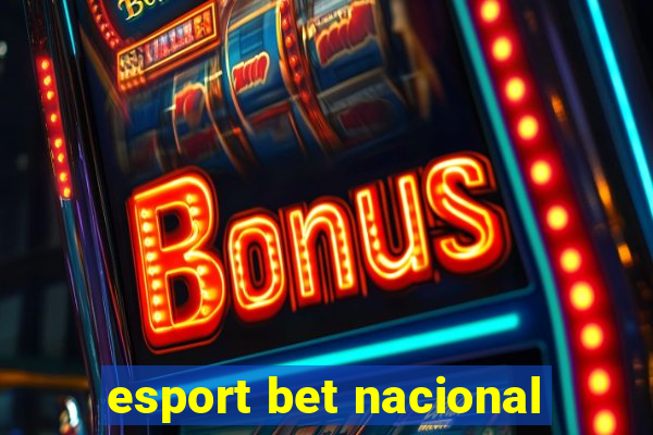 esport bet nacional